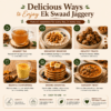 how to use natural jaggery